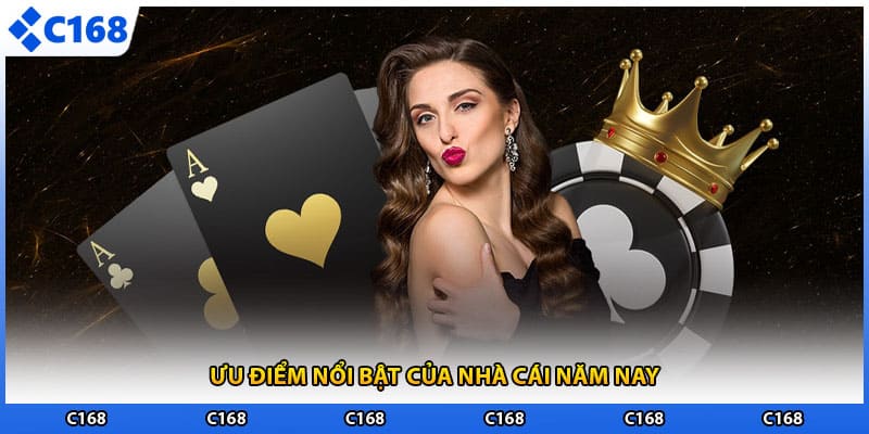 Ưu điểm nổi bật của nhà cái năm nay